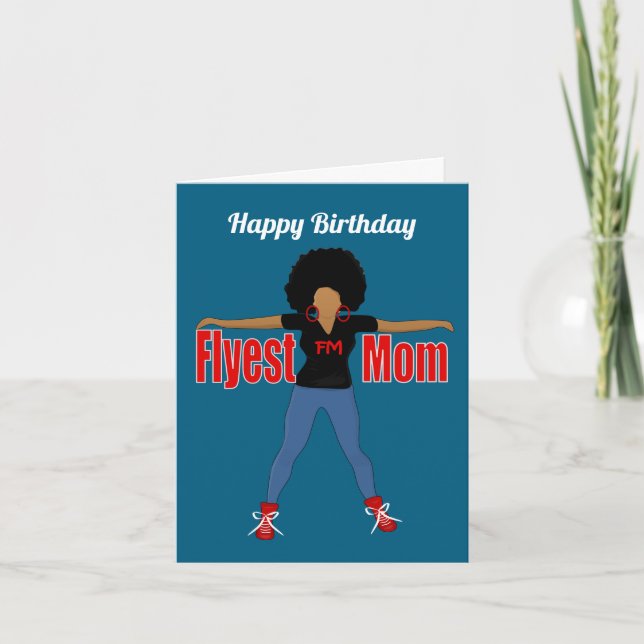 Flyest Mum African American Birthday Card (Front)