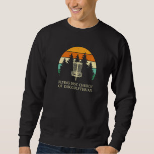 Flying Disc Church Disc Golf Humour Golfer Dad Jo Sweatshirt