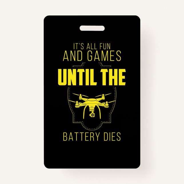 Flying Drone Is My Game ID Badge (Front)
