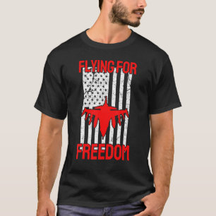 Flying for Freedom American Flag 4th of July Fight T-Shirt