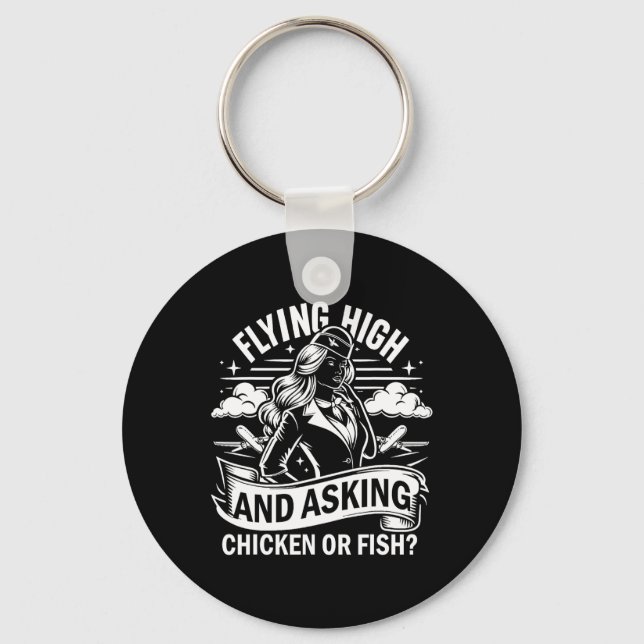 Flying High And Asking Chicken Or Fish Flight Atte Key Ring (Front)