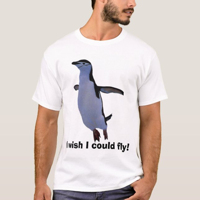 flying-penguin, I wish I could fly! T-Shirt (Front)