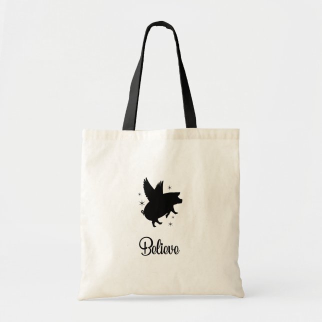 Flying Pig Believe Tote Bag (Front)