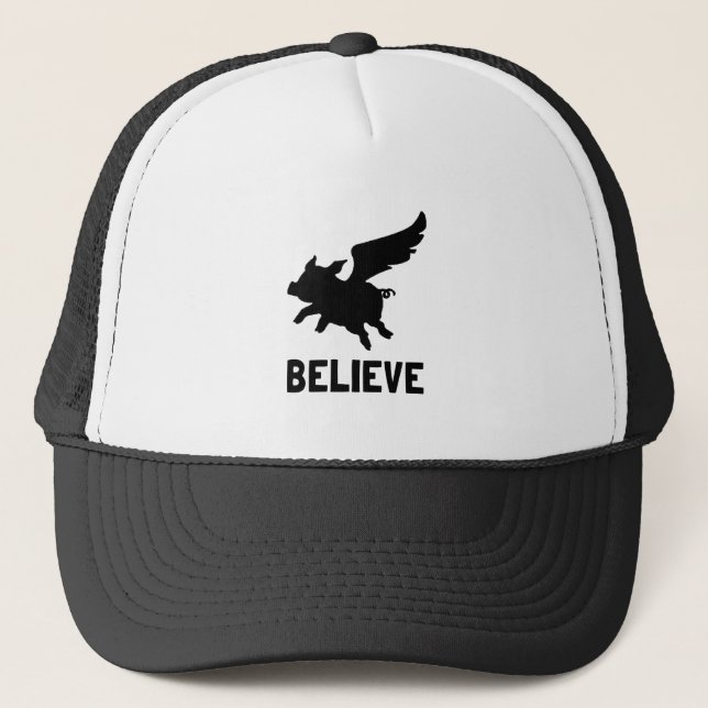 Flying Pig Believe Trucker Hat (Front)