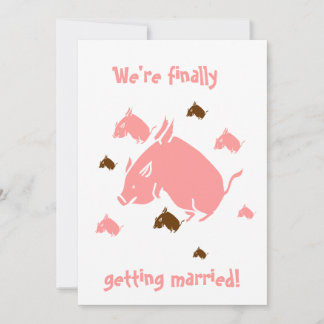flying pigs "finally getting married" invitations