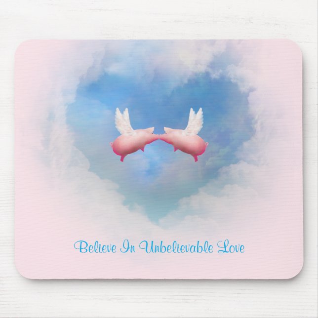 Flying Pigs Kissing-Believe In Unbelievable Love Mouse Mat (Front)