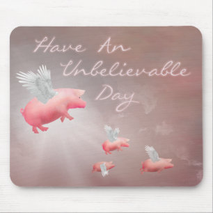 Flying Pigs Unbelievable Day Mouse Mat