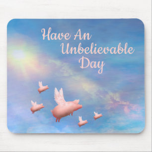 Flying Pigs-Unbelievable Day Mouse Mat