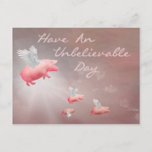 Flying Pigs Unbelievable Day Postcard