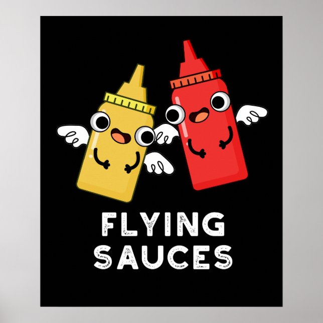 Flying Sauces Funny Food Pun Dark BG Poster (Front)