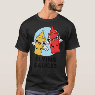 Flying Sauces Funny Food Puns T-Shirt