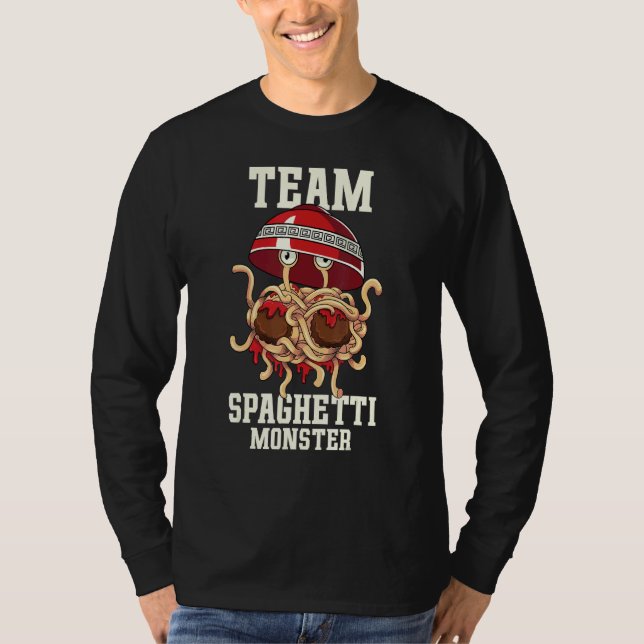 Flying Spaghetti Monster FSM Team Spaghetti Monste T-Shirt (Front)