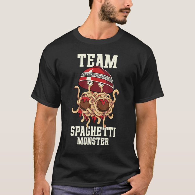 Flying Spaghetti Monster FSM Team Spaghetti Monste T-Shirt (Front)
