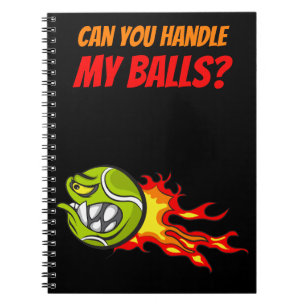 Flying Tennis Ball in Flames with Funny Quote, Notebook