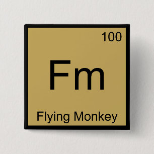 Fm - Flying Monkey  Chemistry Element Symbol Tee 15 Cm Square Badge