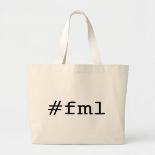FML (hashtag) Large Tote Bag