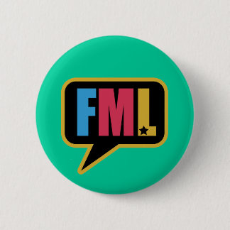 FML (Pin) 6 Cm Round Badge