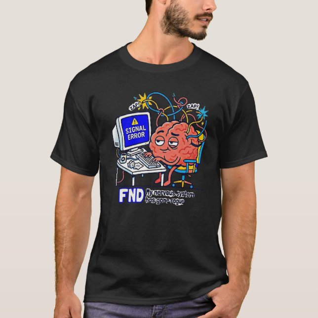 FND Functional Nurological Disorder T-Shirt (Front)