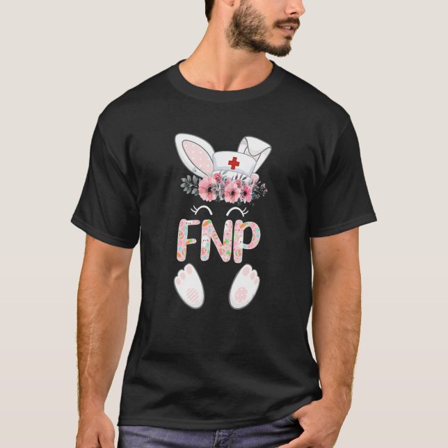 Fnp Easter Nurse Floral Bunny T-Shirt (Front)