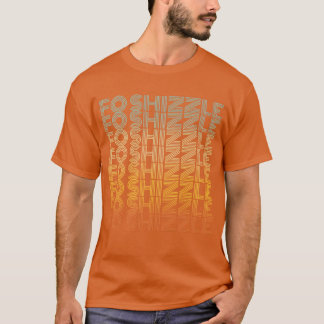 Fo Shizzle Retro Funny Sarcastic Gangster Rap vint T-Shirt