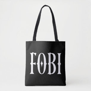 FOBI Fear of Being Included Dark Humour Gothic Tote Bag