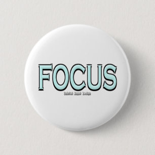 Focus 6 Cm Round Badge