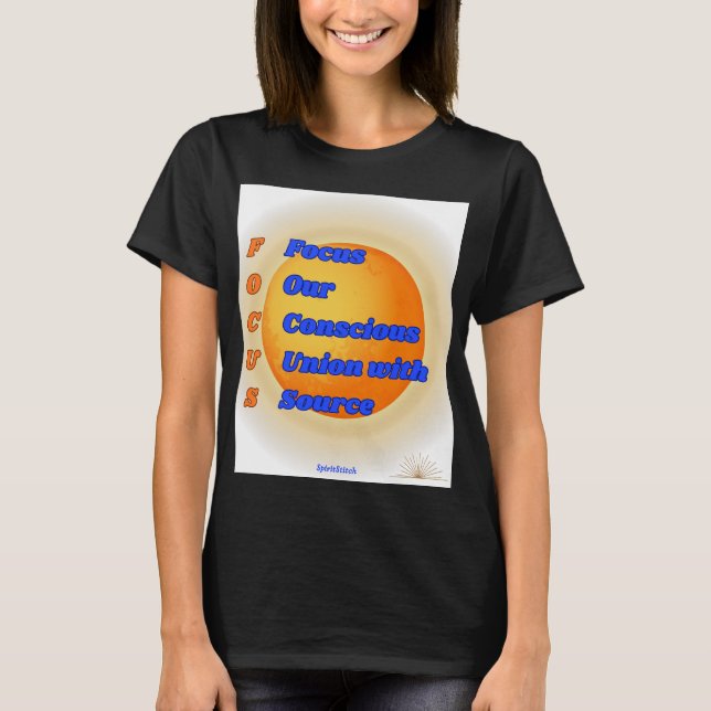 FOCUS Acronym Inspirational Women’s T‑Shirt T-Shirt (Front)