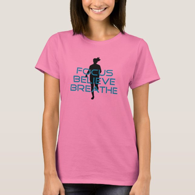 Focus Believe Breathe Aqua T-Shirt (Front)