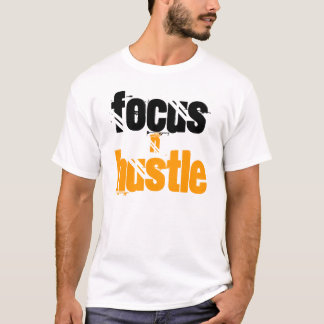 Focus & Hustle T-Shirt