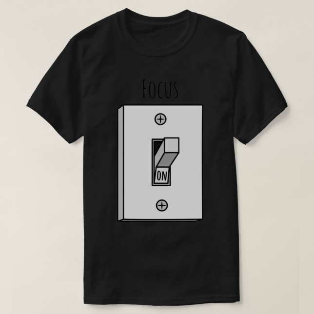 Focus light switch T-Shirt (Design Front)