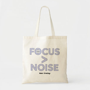 FOCUS > NOISE Motivational Modern Typography Tote Bag