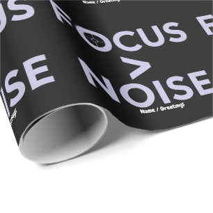 FOCUS > NOISE Motivational Modern Typography Wrapping Paper