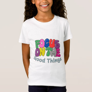 Focus on Good Thing Kids T-shirt