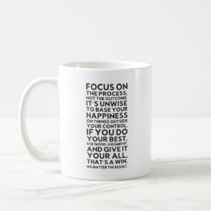 Focus On Process, Not Outcome - Success Motivation Coffee Mug