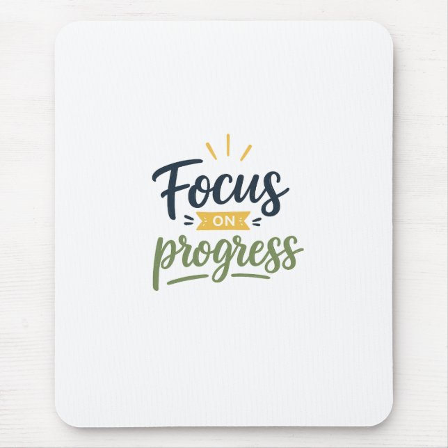Focus On Progress Motivational Quote Typography Mouse Mat (Front)