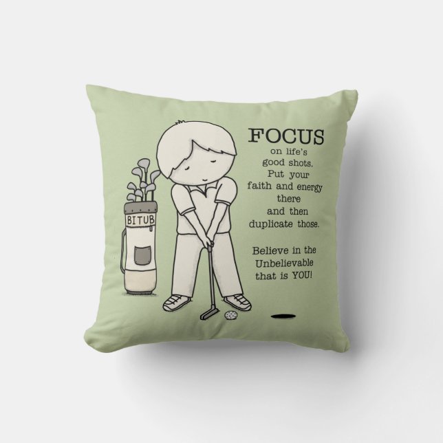 Focus on the Good Cushion (Front)