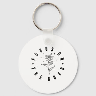 Focus On The Good - Front And Ck _1 Key Ring
