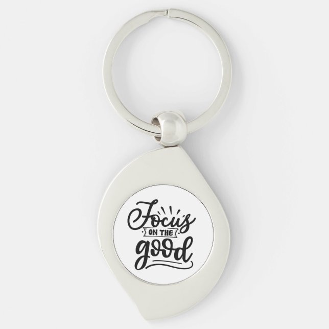 Focus On The Good Motivational Quote Design Key Ring (Front)