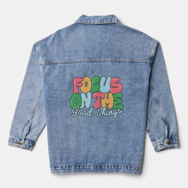 Focus on the good things baby denim jacket (Back)