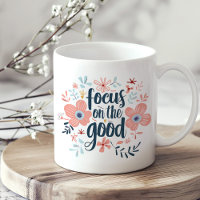 "Focus on the Good" Vintage Pink Flowers