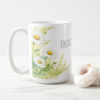 Focus on the good - watercolor daisies coffee mug
