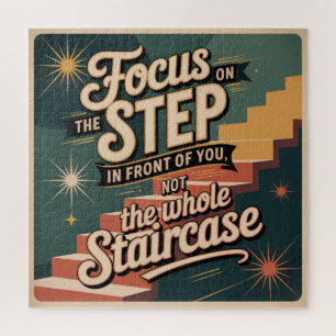 Focus On The Step In Front Of You Jigsaw Puzzle