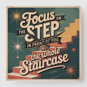 Focus On The Step In Front Of You Square Wall Clock