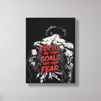 Focus on you Goals, not on your Fears,motivational