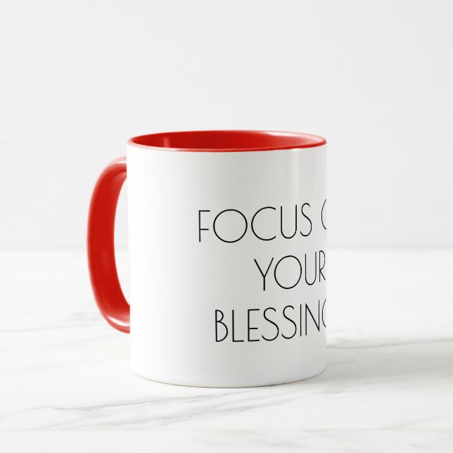 Focus on your blessings, inspirational motivation mug (Front Left)