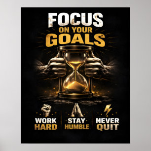 Focus On Your Goals Inspiring Motivational Quotes Poster