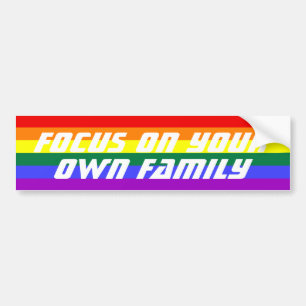 Focus on Your Own Family Rainbow Flag Bumper Sticker