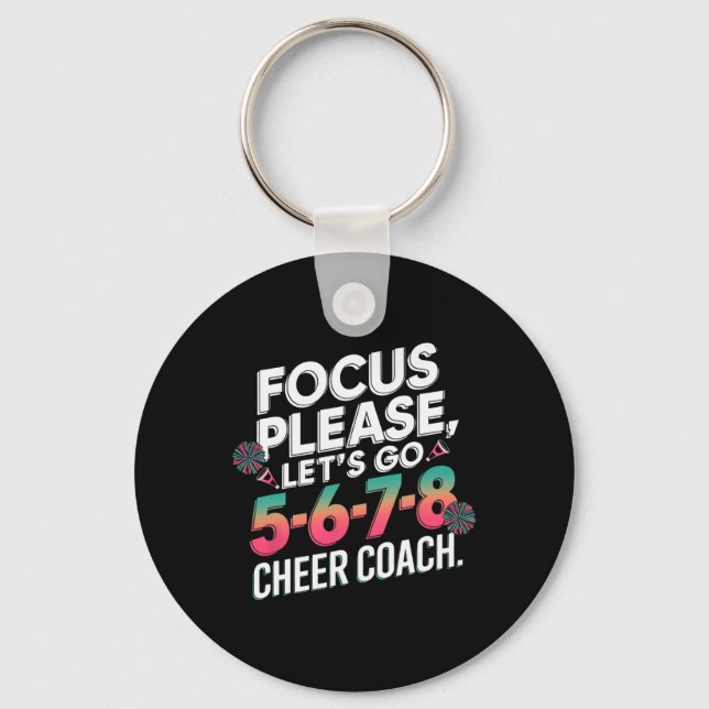 Focus Please Cheer Coach 5-6-7-8 Squad _3  Key Ring (Front)