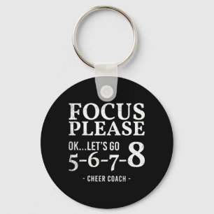 Focus Please Ok Lets Go 5678 Cheer Coach Gift Key Ring