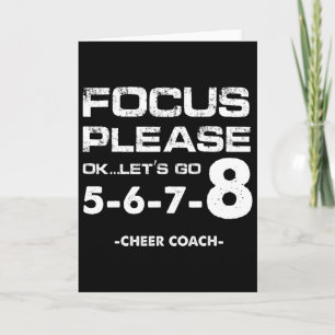 Focus Please Ok Let's Go Cheer Coach Cheerleading  Card